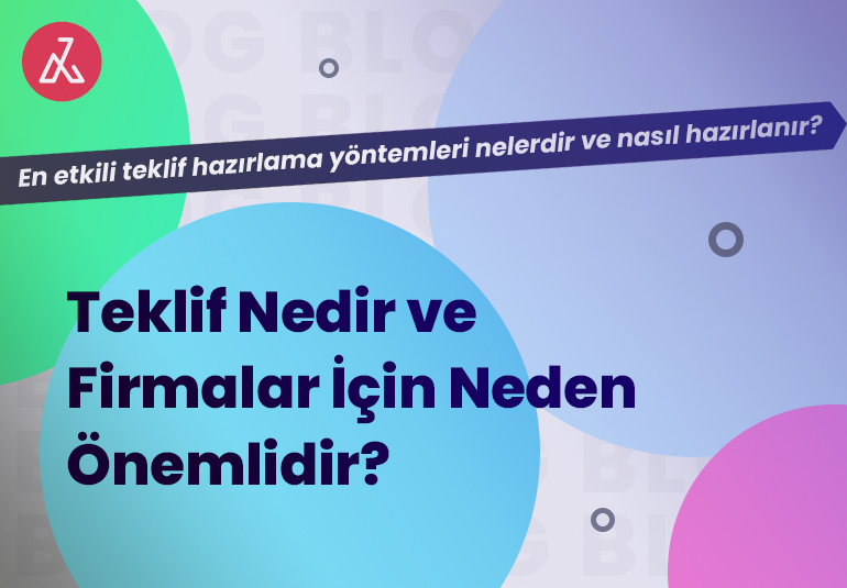 Teklif Nedir ve Firmalar İçin Neden Önemlidir?